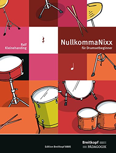 NullkommaNixx. Für Drumsetbeginner. Breitkopf Pädagogik (EB 8885) von Breitkopf und Härtel